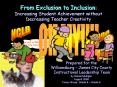 From Exclusion to Inclusion: Increasing Student Achievement without Decreasing Teacher Creativity PowerPoint PPT Presentation