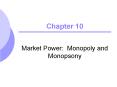 Market Power: Monopoly and Monopsony PowerPoint PPT Presentation