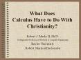 What Does Calculus Have to Do With Christianity? PowerPoint PPT Presentation