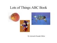 Lots of Things ABC Book