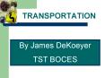 TRANSPORTATION PowerPoint PPT Presentation