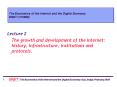The growth and development of the Internet: history, infrastructure, institutions and protocols. PowerPoint PPT Presentation