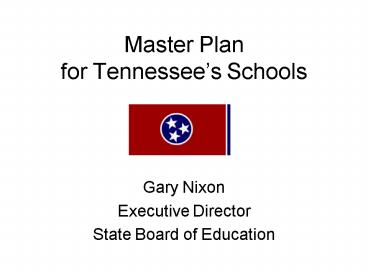 Master Plan for Tennessees Schools