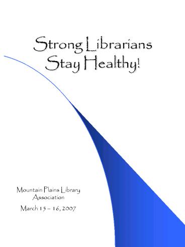Strong Librarians Stay Healthy