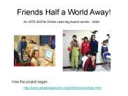 Friends Half a World Away!