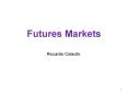 Futures Markets PowerPoint PPT Presentation