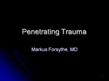 Penetrating Trauma