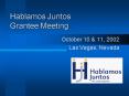 Hablamos Juntos Grantee Meeting PowerPoint PPT Presentation
