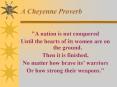A Cheyenne Proverb PowerPoint PPT Presentation