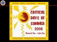 Welcome to the Naval Safety Centers Critical Days of Summer 2008 campaign. Weve developed this media PowerPoint PPT Presentation