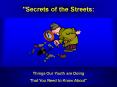 "Secrets of the Streets: PowerPoint PPT Presentation