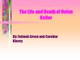 The Life and Death of Helen Keller PowerPoint PPT Presentation
