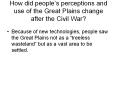 How did peoples perceptions and use of the Great Plains change after the Civil War PowerPoint PPT Presentation