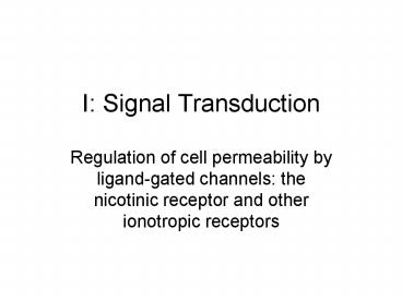 I: Signal Transduction