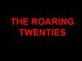 THE ROARING TWENTIES PowerPoint PPT Presentation