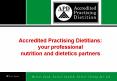 Accredited Practising Dietitians: your professional nutrition and dietetics partners PowerPoint PPT Presentation