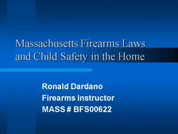 Massachusetts Firearms Laws and Child Safety in the Home