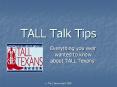TALL Talk Tips PowerPoint PPT Presentation