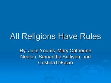 All Religions Have Rules