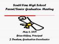 South View High School ParentSenior Graduation Meeting PowerPoint PPT Presentation
