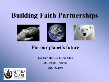 Engaging the Faithful: Religion and the Environment