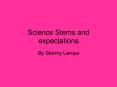 Science Stems and expectations PowerPoint PPT Presentation