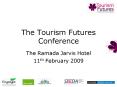 The Tourism Futures Conference PowerPoint PPT Presentation