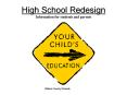 High School Redesign Information for students and parents PowerPoint PPT Presentation