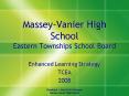 MasseyVanier High School Eastern Townships School Board PowerPoint PPT Presentation