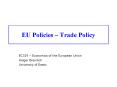 EU Policies Trade Policy PowerPoint PPT Presentation