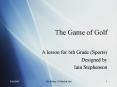 The Game of Golf PowerPoint PPT Presentation