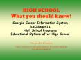 HIGH SCHOOL What you should know PowerPoint PPT Presentation