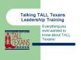 Talking TALL Texans Leadership Training PowerPoint PPT Presentation