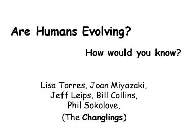 Are Humans Evolving How would you know