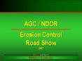 AGC NDOR Erosion Control Road Show 2007 PowerPoint PPT Presentation