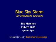 Blue%20Sky%20Storm%20for%20Broadband%20Solutions