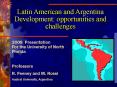 Latin American and Argentina Development: opportunities and challenges PowerPoint PPT Presentation