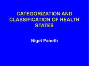 CATEGORIZATION AND CLASSIFICATION OF HEALTH STATES