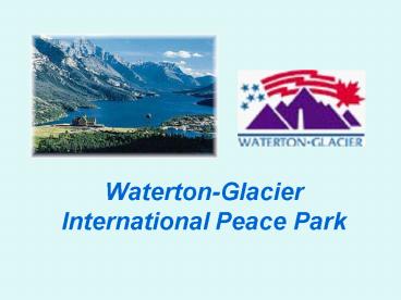 WatertonGlacier International Peace Park