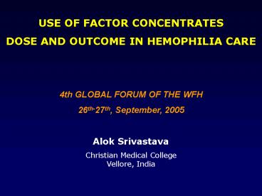 USE OF FACTOR CONCENTRATES