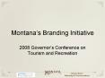 Montanas Branding Initiative PowerPoint PPT Presentation