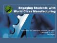 Engaging Students with World Class Manufacturing PowerPoint PPT Presentation