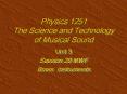 Physics 1251 The Science and Technology of Musical Sound PowerPoint PPT Presentation
