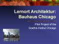 Lernort Architektur: Bauhaus Chicago PowerPoint PPT Presentation