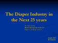 The Diaper Industry in the Next 25 years PowerPoint PPT Presentation