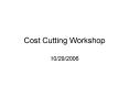 Cost Cutting Workshop PowerPoint PPT Presentation
