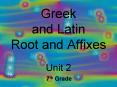 Greek and Latin Root and Affixes PowerPoint PPT Presentation