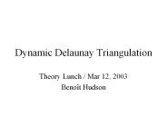 Dynamic Delaunay Triangulation