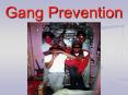 Gang Prevention PowerPoint PPT Presentation
