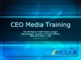 CEO Media Training PowerPoint PPT Presentation